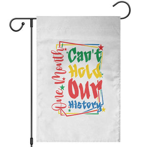 One Month Cannot Hold Our History Garden Flag Black History Gift TS12 White Print Your Wear