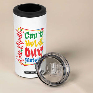 One Month Cannot Hold Our History 4 in 1 Can Cooler Tumbler Black History Gift TS12 Print Your Wear