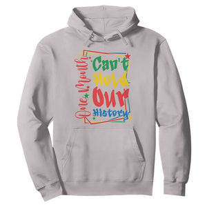 One Month Cannot Hold Our History Hoodie Black History Gift TS12 Ice Gray Print Your Wear