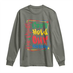One Month Cannot Hold Our History Long Sleeve Shirt Black History Gift TS12 Military Green Print Your Wear