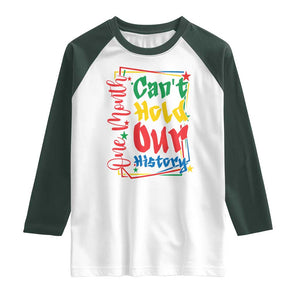 One Month Cannot Hold Our History Raglan Shirt Black History Gift TS12 White Dark Forest Green Print Your Wear