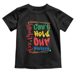 One Month Cannot Hold Our History Toddler T Shirt Black History Gift TS12 Black Print Your Wear