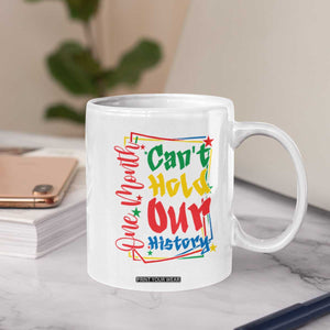 One Month Cannot Hold Our History Coffee Mug Black History Gift TS12 Print Your Wear