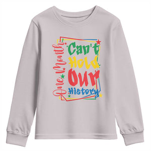 One Month Cannot Hold Our History Youth Sweatshirt Black History Gift TS12 Ice Gray Print Your Wear