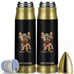 Yorkie De Mayo Bullet Tumbler Cinco De Mayo Dog Lover TS12 Black Print Your Wear