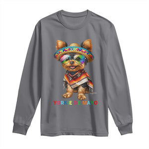 Yorkie De Mayo Long Sleeve Shirt Cinco De Mayo Dog Lover TS12 Charcoal Print Your Wear
