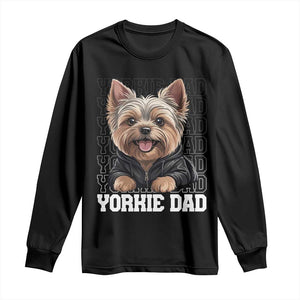 Proud Yorkshire Terrier Dad Long Sleeve Shirt Fathers Day Dog Lover Gift TS12 Black Print Your Wear