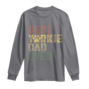 Best Yorkie Dad Ever Long Sleeve Shirt Retro Vintage Yorkshire Terrier Gift TS12 Charcoal Print Your Wear