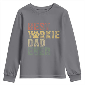 Best Yorkie Dad Ever Youth Sweatshirt Retro Vintage Yorkshire Terrier Gift TS12 Charcoal Print Your Wear