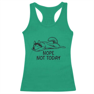 Nope Not Today Racerback Tank Top Funny Siberian Husky Lazy Mood TS12 Irish Green Print Your Wear