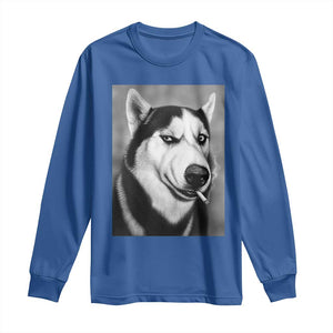 Smoking Siberian Husky Meme Long Sleeve Shirt Funny Dog Face Gift For Dog Lovers TS12 Royal Blue Print Your Wear