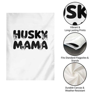 Proud Husky Mama Garden Flag Siberian Husky Mothers Day Gift TS12 Print Your Wear