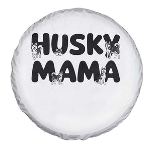 Proud Husky Mama Spare Tire Cover Siberian Husky Mothers Day Gift TS12 Print Your Wear