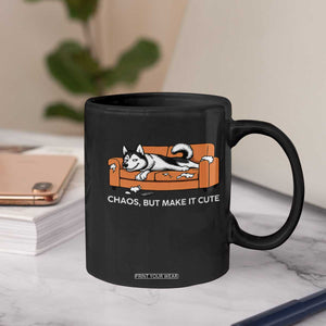 Mischievous Husky Owner Gift Coffee Mug Chaos But Make It Cute TS12 Print Your Wear