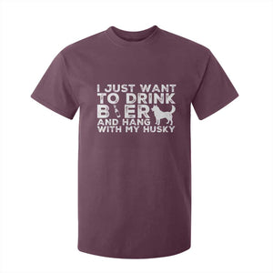 Drink Beer And Hang With My Husky T Shirt For Kid Funny Dog Lover TS12 Maroon Print Your Wear