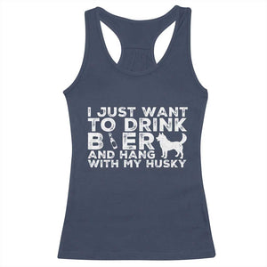 Drink Beer And Hang With My Husky Racerback Tank Top Funny Dog Lover TS12 Navy Print Your Wear