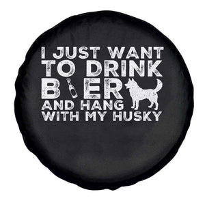 Drink Beer And Hang With My Husky Spare Tire Cover Funny Dog Lover TS12 Print Your Wear