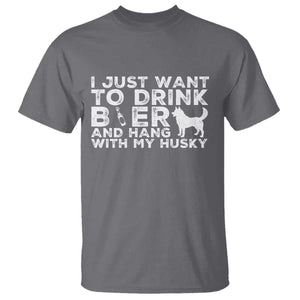 Drink Beer And Hang With My Husky T Shirt Funny Dog Lover TS12 Charcoal Print Your Wear
