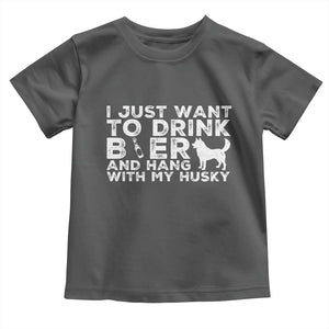 Drink Beer And Hang With My Husky Toddler T Shirt Funny Dog Lover TS12 Dark Heather Print Your Wear