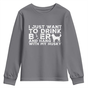 Drink Beer And Hang With My Husky Youth Sweatshirt Funny Dog Lover TS12 Charcoal Print Your Wear