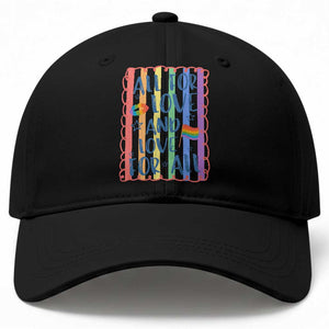 All For Love And Love For All Baseball Cap Pride Month LGBT Support