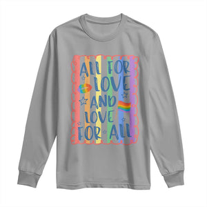 All For Love And Love For All Long Sleeve Shirt Pride Month LGBT Support TS12 Sport Gray Print Your Wear