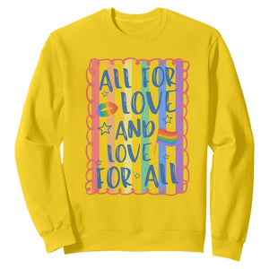 All For Love And Love For All Sweatshirt Pride Month LGBT Support