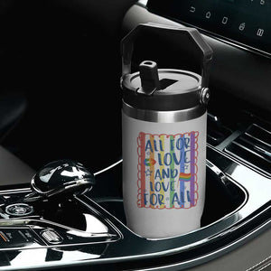 All For Love And Love For All Flip Straw Tumbler Pride Month LGBT Support TS12 Print Your Wear