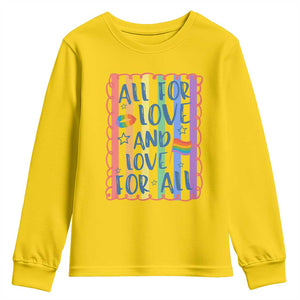 All For Love And Love For All Youth Sweatshirt Pride Month LGBT Support