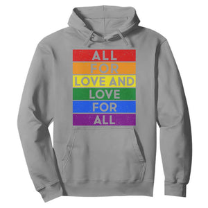 Vintage All For Love And Love For All Hoodie Pride Month Rainbow Graphic TS12 Sport Gray Print Your Wear