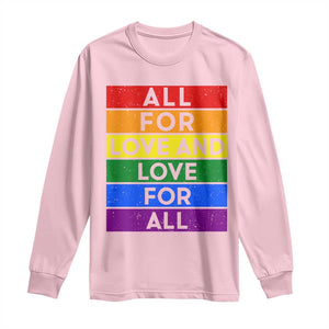 Vintage All For Love And Love For All Long Sleeve Shirt Pride Month Rainbow Graphic TS12 Light Pink Print Your Wear
