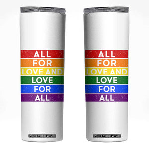 Vintage All For Love And Love For All Skinny Tumbler Pride Month Rainbow Graphic TS12 White Print Your Wear