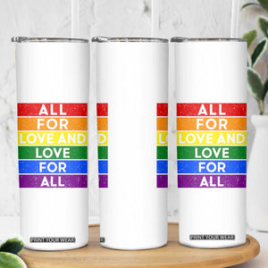 Vintage All For Love And Love For All Skinny Tumbler Pride Month Rainbow Graphic TS12 Print Your Wear