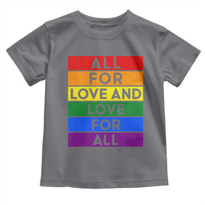 Vintage All For Love And Love For All Toddler T Shirt Pride Month Rainbow Graphic
