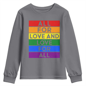 Vintage All For Love And Love For All Youth Sweatshirt Pride Month Rainbow Graphic TS12 Charcoal Print Your Wear