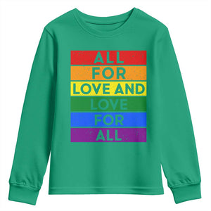 Vintage All For Love And Love For All Youth Sweatshirt Pride Month Rainbow Graphic TS12 Irish Green Print Your Wear