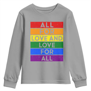 Vintage All For Love And Love For All Youth Sweatshirt Pride Month Rainbow Graphic TS12 Sport Gray Print Your Wear