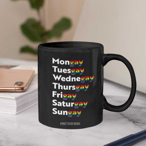Rainbow Days Of The Week Mongay Tuesgay Coffee Mug Funny LGBT Pride Month TS12 Print Your Wear