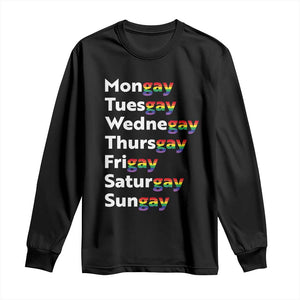 Rainbow Days Of The Week Mongay Tuesgay Long Sleeve Shirt Funny LGBT Pride Month