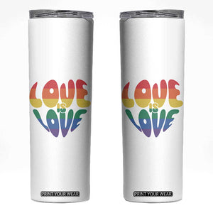 Love Is Love LGBTQ Pride Skinny Tumbler Rainbow Flag Community TS12 White Print Your Wear