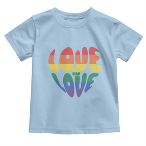 Love Is Love LGBTQ Pride Toddler T Shirt Rainbow Flag Community TS12 Light Blue Print Your Wear