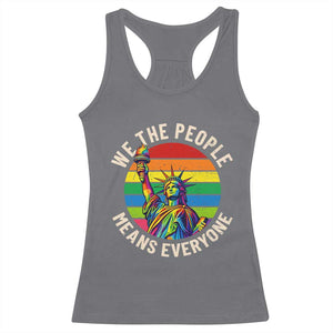 Rainbow Statue Of Liberty LGBTQ Pride Racerback Tank Top We The People Means Everyone