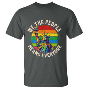 Rainbow Statue Of Liberty LGBTQ Pride T Shirt We The People Means Everyone