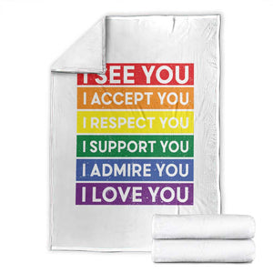 I See Accept Respect Support Admire Love You Throw Blanket LGBT Ally Pride Graphic TS12 White Print Your Wear