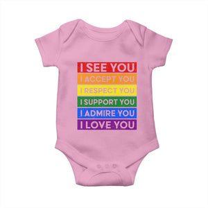 I See Accept Respect Support Admire Love You Baby Onesie LGBT Ally Pride Graphic TS12 Light Pink Print Your Wear