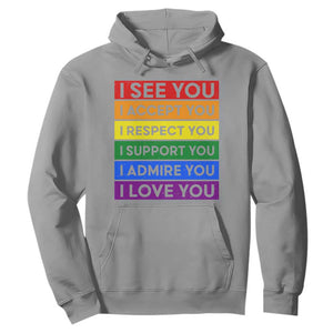I See Accept Respect Support Admire Love You Hoodie LGBT Ally Pride Graphic TS12 Sport Gray Print Your Wear