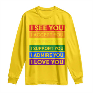 I See Accept Respect Support Admire Love You Long Sleeve Shirt LGBT Ally Pride Graphic TS12 Daisy Print Your Wear