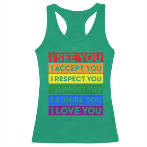 I See Accept Respect Support Admire Love You Racerback Tank Top LGBT Ally Pride Graphic