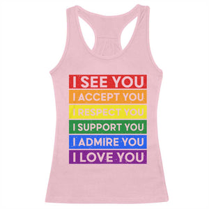 I See Accept Respect Support Admire Love You Racerback Tank Top LGBT Ally Pride Graphic