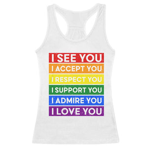 I See Accept Respect Support Admire Love You Racerback Tank Top LGBT Ally Pride Graphic